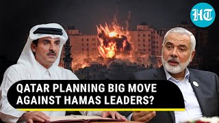 Qatar To Expel Hamas Leaders? Doha’s Ultimatum To Haniyeh \& Others Amid Gaza Hostage Talks Deadlock