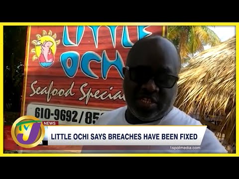 Little Ochi Owner Says Breaches have been Fixed | TVJ News - May 11 2022