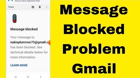 How to Fix Message Blocked In Gmail Error