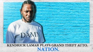 Kendrick Lamar Plays GTA Online! VI - NATION.