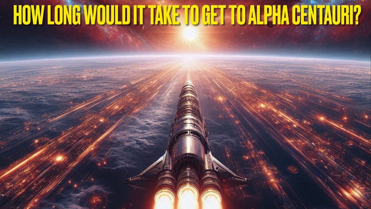 How Long would it take to get to Alpha Centauri? (The Closest Star System to Us)