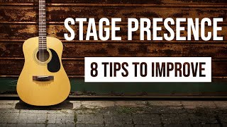Improve Your Stage Presence - Onstage Tips