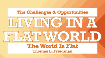 5 Minutes Book Summary - The World is Flat by Thomas L. Friedman