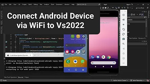Connect Android Device to Visual Studio 2022 using WiFi