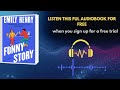 Funny Story by Emily Henry | Full Audiobook Romance Summary