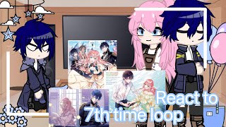 || 7th time loop react to || #gachafairytale #7thtimeloop #rishe #theodor #reactionvideo #gacha