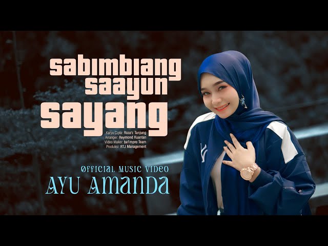 Ayu Amanda - Sabimbiang Saayun Sayang (Official Music Video) class=