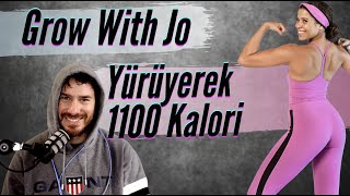 Grow with Jo Yürüyerek 1100 kalori?