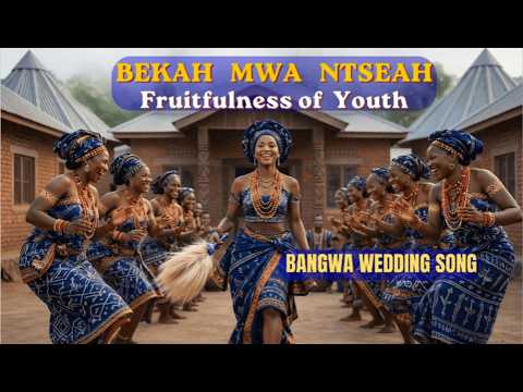 Bekah Mwah Ntseah Official Video | Traditional Wedding Blessing Song