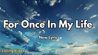 For Once In My Life | English Romantic Love Song (Lyrics) | 2025