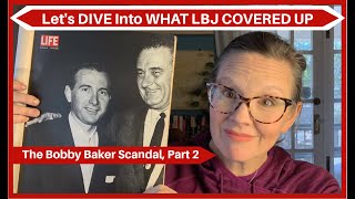 The SCANDAL Rocking DC the Day JFK Was SHOT (LBJ & Bobby Baker, Part 2) #jfkassassination #readalong