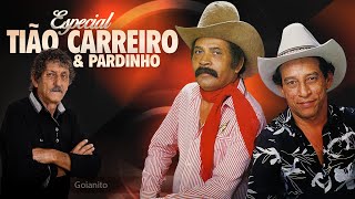 Especial Tião Carreiro & Pardinho - Grandes Sucessos tocados por Goianito