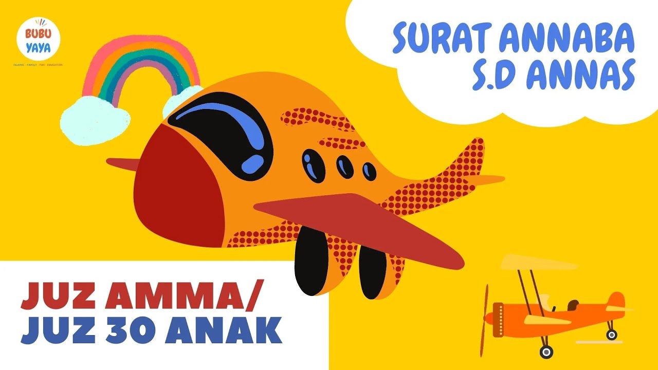 JUZ AMMA ANAK LENGKAP - AN NABA s.d AN NAS - Murrotal Tilawah Hapalan Juz 30