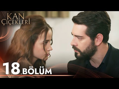 Kan Çiçekleri 18. Bölüm