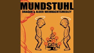 Dragan und Alder &quot;Weihnachtsmedley&quot; (Den korreggden Kraoken Mix für zu Haussä)