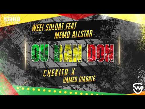WEEI SOLDAT FEAT MEMO ALL STAR HAMED DIABATE CHEKITIO OU BAN DON