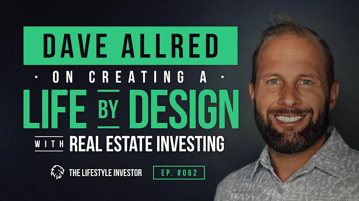 Dave Allred on Creating a Life by Design with Real...