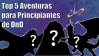 Top 5 Aventuras para Principiantes