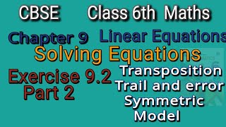 Class 6 Maths || Chapter 9 || Exercise 9.2  Part 2 || Solving Equation || Transposition Systematic