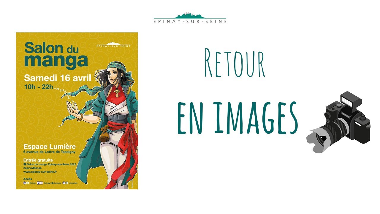 Retour en images - Salon du manga Epinay-sur-Seine 2022 - YouTube