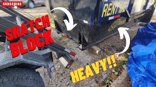 Using a Snatch Block to Load a HEAVY Dumpster on a MAXXD Trailer