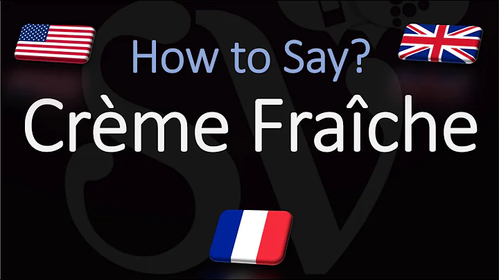 How to Pronounce Crème Fraîche? (CORRECTLY) English, American, French Pronunciation