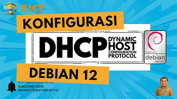 Tutorial Cara Install dan Konfigurasi DHCP Server pada Debian 12