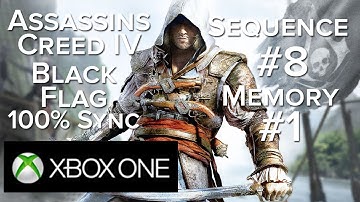 Assassins Creed IV XBOX ONE Walkthrough Sequence 8 Memory 1 100% Sync 1080P