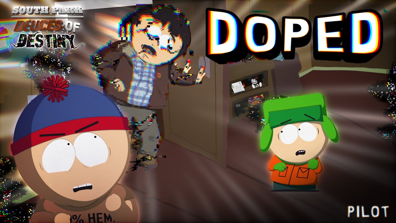 Doped | South Park: Deuces of Destiny | Pilot Episode