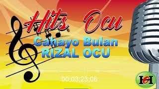 # Hits ocu Rizal Ocu - Cahayo Bulan