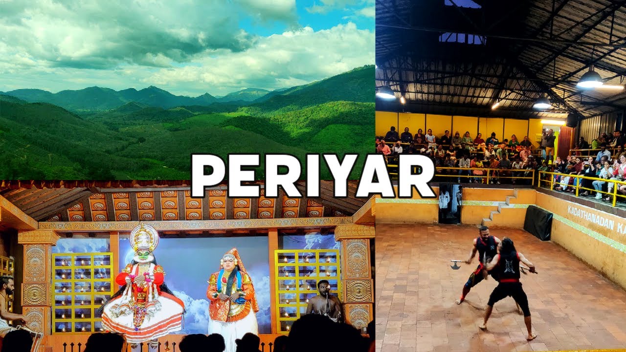 Places to visit in Periyar Thekkady Martial Arts Show Kathakali Show Kerala Vlog in