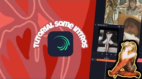 (#27) tut một vài intro đơn giản trong am