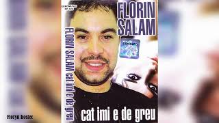 Florin Salam - Cat imi e de greu (2003)