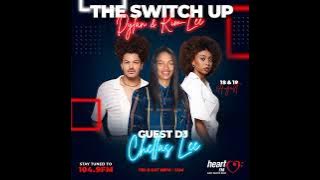 Dj Chella's lee - The Switch Up(19 August 2023)