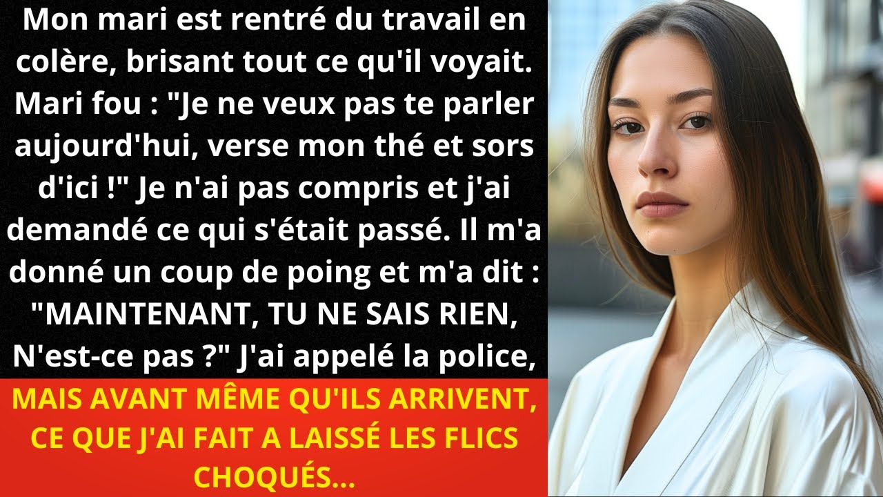 Mon mari est rentré du travail en colère, brisant tout ce qu'il voyait