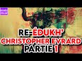 Redukh  christopher evrard  partie 1