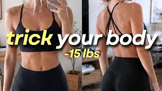 How to TRICK your body into losing weight (lazy girl hacks)