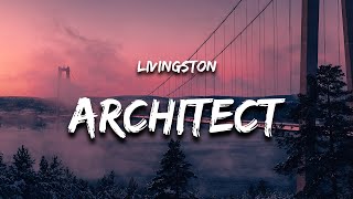 Livingston - Architect (Lyrics) Resimi