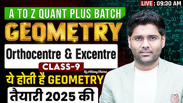 Complete Geometry Class - 09 | Orthocentre and excentre | A to Z Quant Plus Batch | Abhinay Sharma