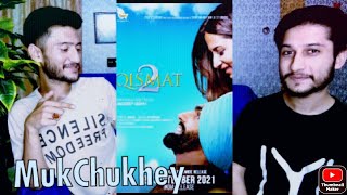 React on Qismat 2 trailer ! Muk Chukhey !! bHt KhOob Yar maza Agya! #mukchukhey #qismat2 #reactions