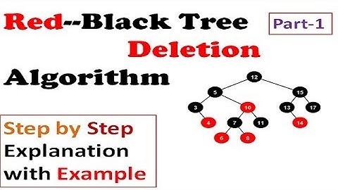 Red Black Tree Deletion | RB Tree Deletion | Part 1