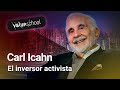 Grandes Inversores de la Historia: Carl Icahn - Value School