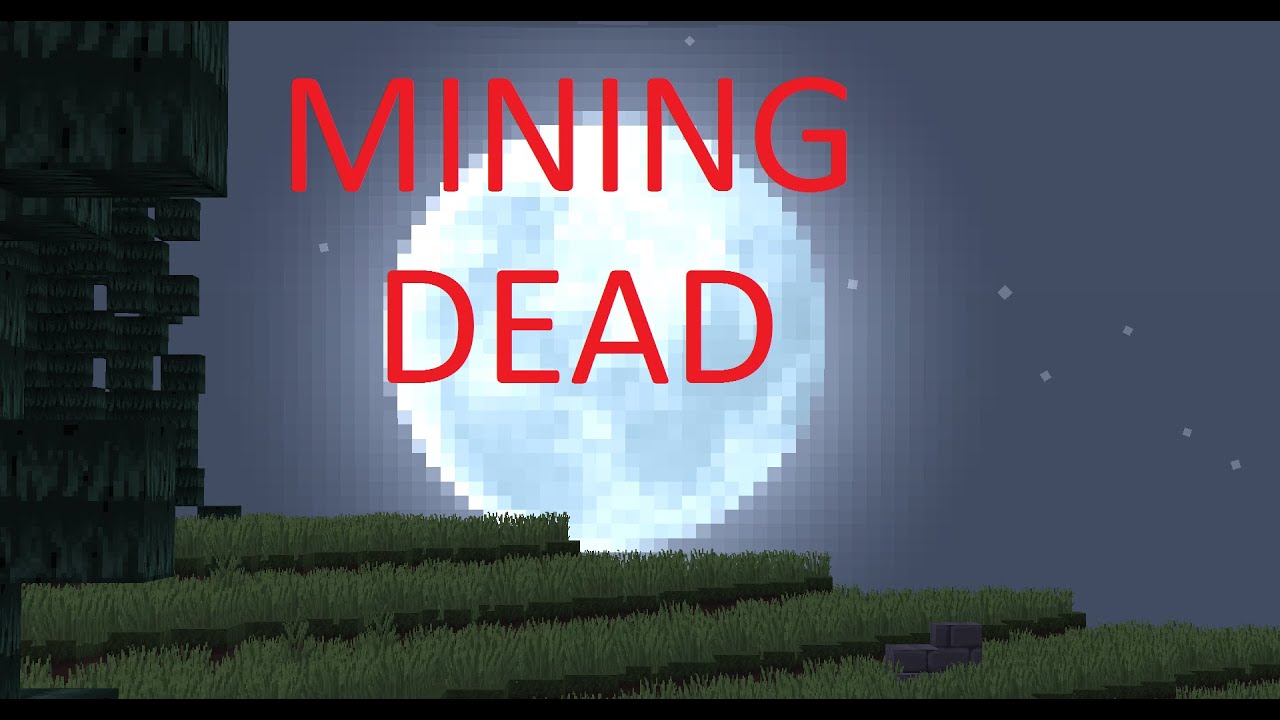 The Mining Dead  ep.1 The Beginning
