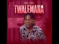 Twalemana by king Saha official audio