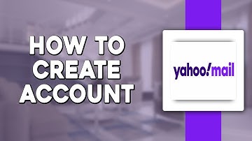 How To Create Yahoo Mail Account (Quick and Easy)