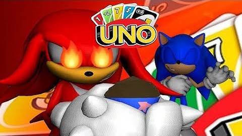 KNUCKLES HATES PUDDINING! Sonic and Knuckles plays UNO