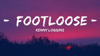 Kenny Loggins - Footloose (Lirieke)