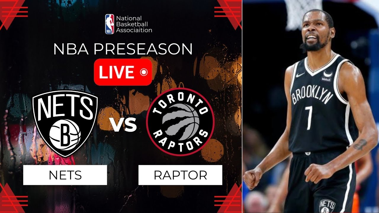 BROOKLYN NETS VS TORONTO RAPTORS LIVE SCOREBOARD NBA REGULAR SEASON