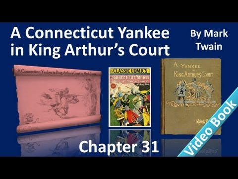 Chapter 31 - A Connecticut Yankee in King Arthur's...