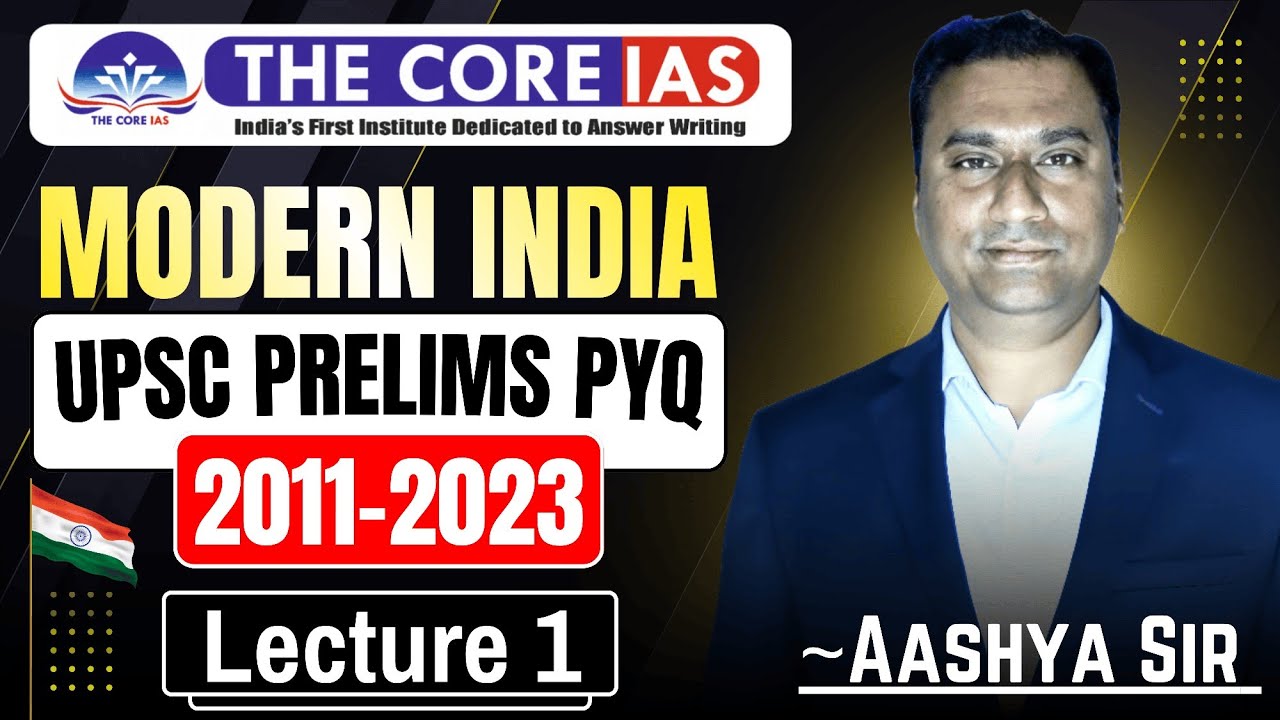 Modern Indian History PYQs | UPSC Prelims (2011-2023) | Lecture 1 | Detailed Discussion & Analysis